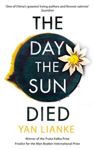 The day the sun died, Yan Lianke